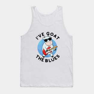 I've Goat The Blues Cute Animal Pun Tank Top